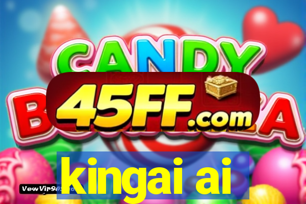 kingai ai